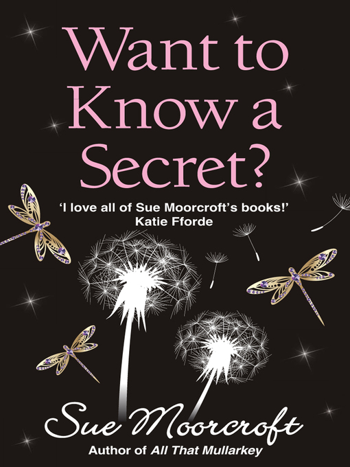 Title details for Want to Know a Secret? by Sue Moorcroft - Wait list